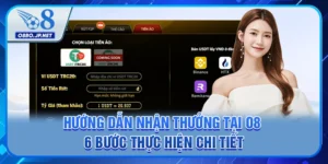 Hướng Dẫn Nhận Thưởng Tại O8 - 6 Bước Thực Hiện Chi Tiết